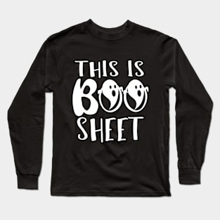 This Is Boo Sheet - Halloween Boo Boo Sheet Ghost Costume Long Sleeve T-Shirt